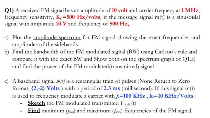 Solved Q1) A received FM signal has an amplitude of 10 volt | Chegg.com