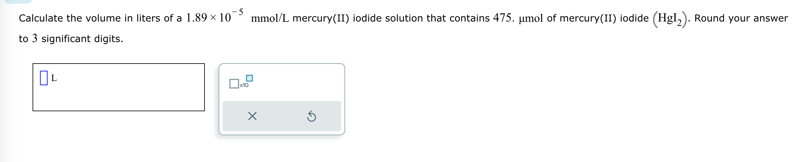 Solved Calculate The Volume In Liters Of A 1 89×10 5mmoll