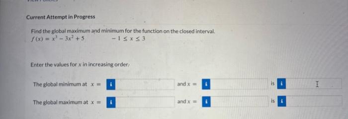 Solved Current Attempt in Progress Find the global maximum | Chegg.com