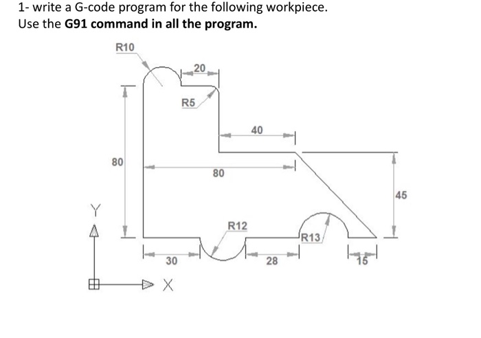 Solved 1 write a G code program for the following Chegg