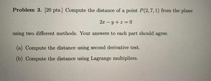 Solved Problem 3. (20 pts.) Compute the distance of a point | Chegg.com