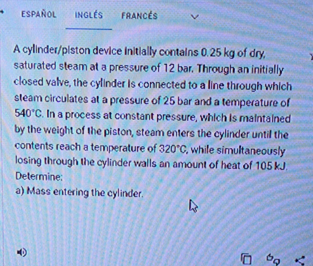 Solved ESPAÑOL INGLÉS FRANCÉS A cylinder/piston device