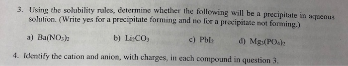 Solved 3. Using the solubility rules, determine whether the | Chegg.com