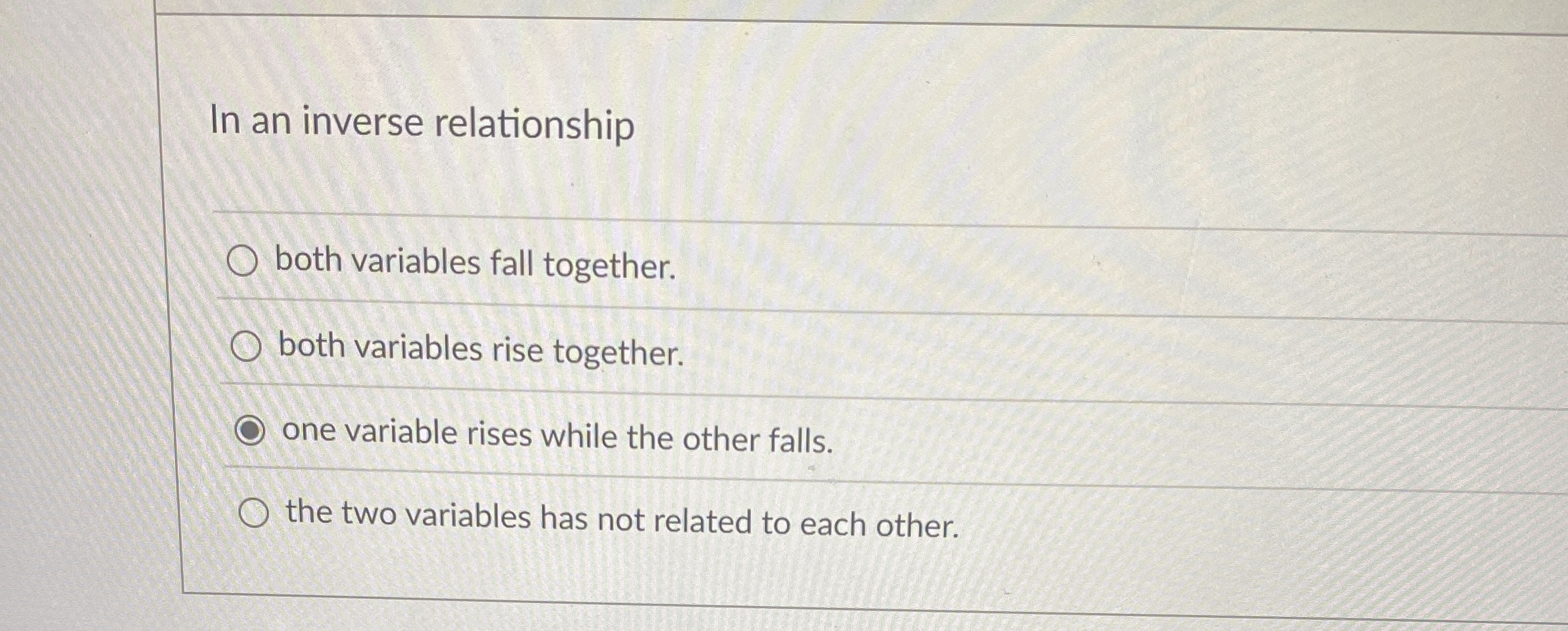 Solved In an inverse relationshipboth variables fall | Chegg.com