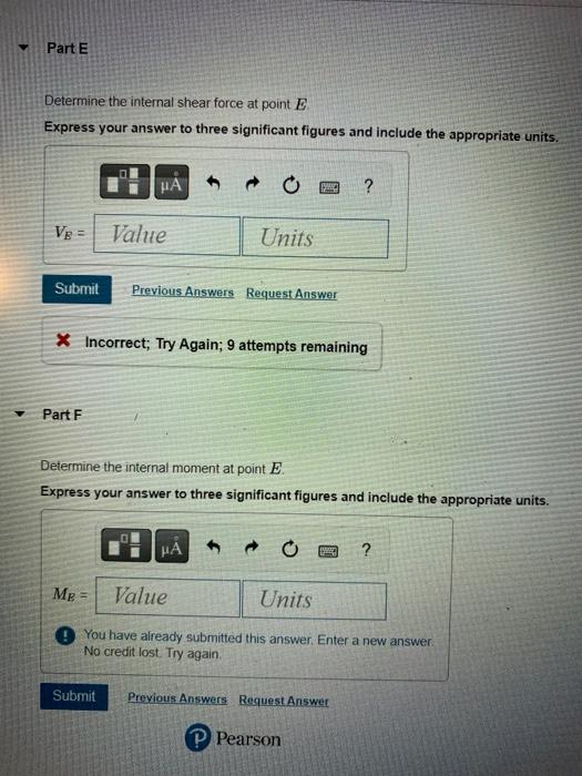 Determine the internal shear force at point \( E \).
Express your answer to three significant figures and include the appropr