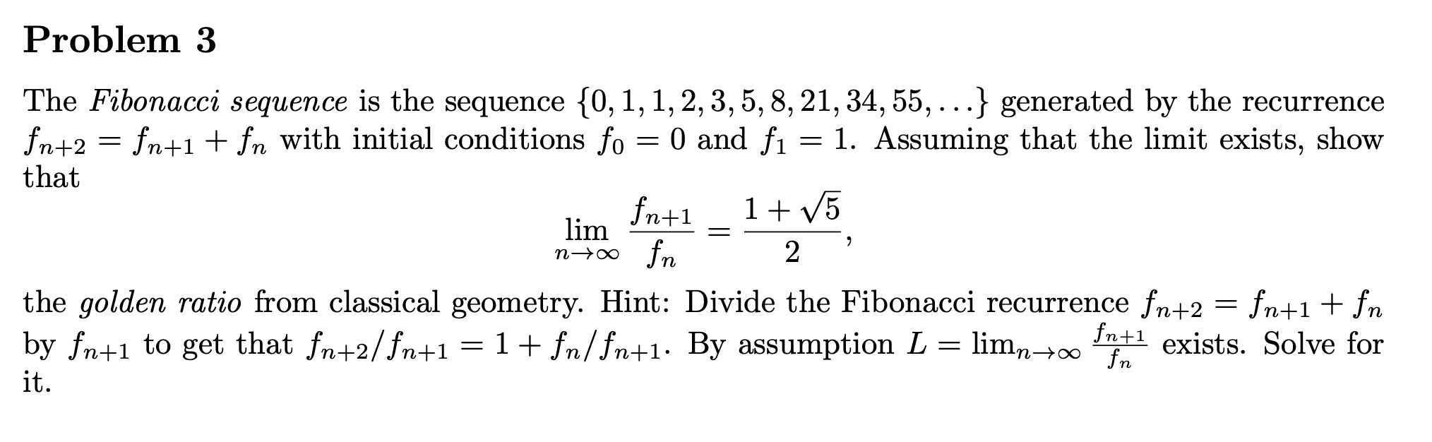 Solved Problem 3The Fibonacci sequence is the sequence | Chegg.com