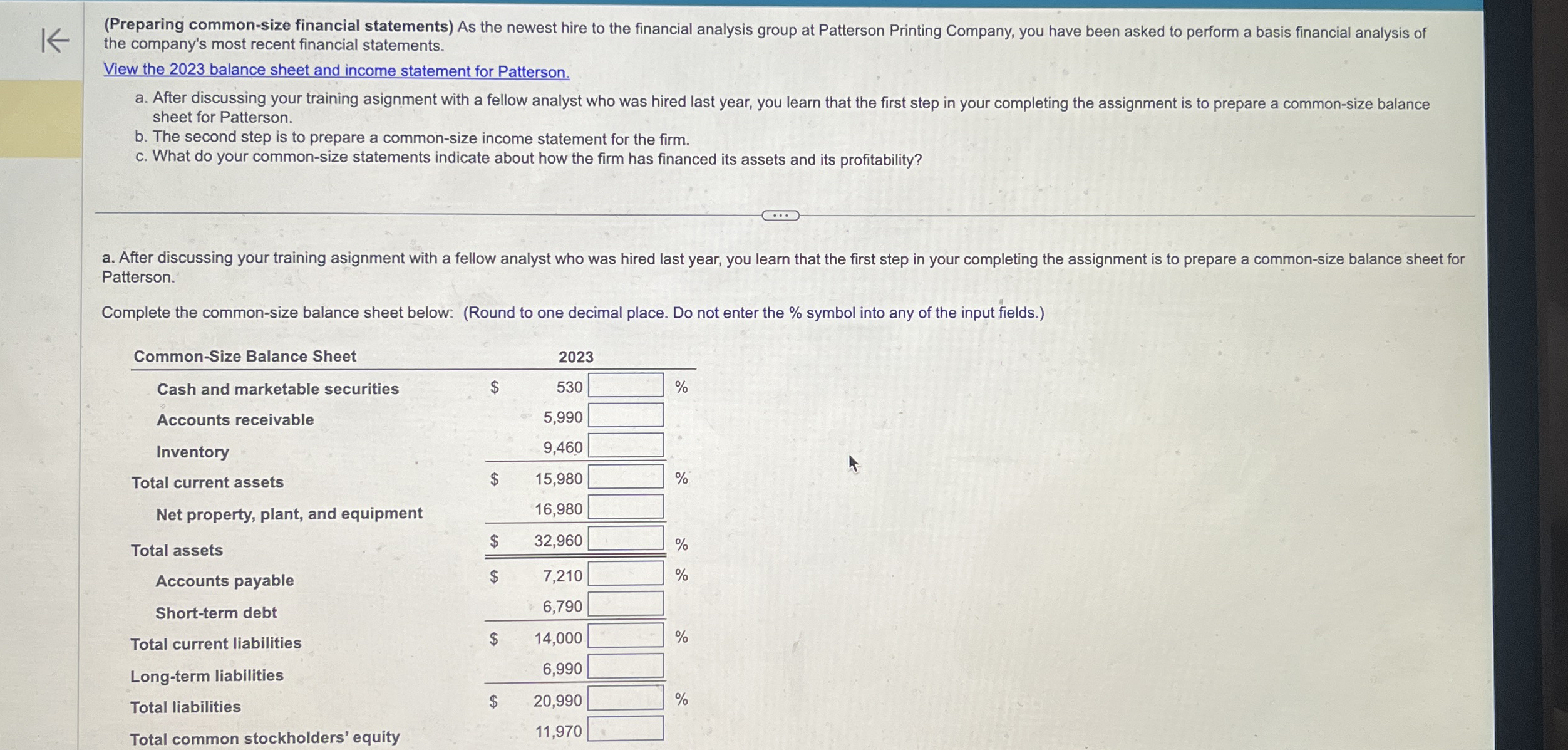 Solved (Preparing common-size financial statements) ﻿As the | Chegg.com