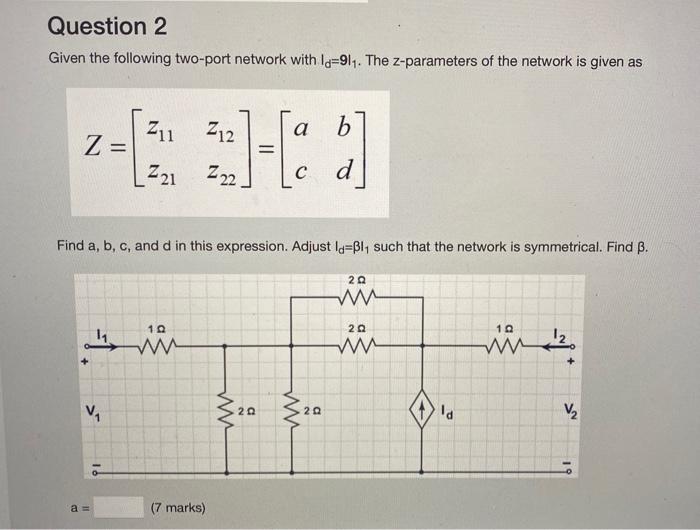 Solved Given the following two-port network with Id=9I1. The | Chegg.com