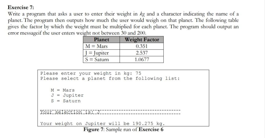 Solved Exercise 7: Write a program that asks a user to enter | Chegg.com