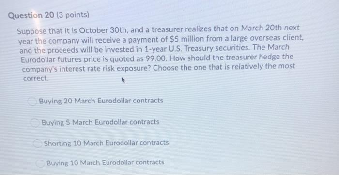 Solved Question 20 (3 points) Suppose that it is October | Chegg.com