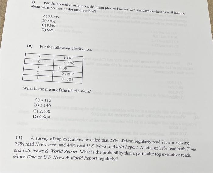 9) For the normal distribution, the mean plus and minus two standard deviations will include about what percent of the observ