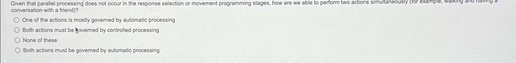 Solved Given that parallel processing does not occur in the | Chegg.com