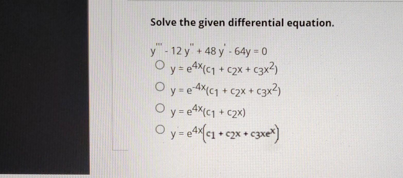 Solve the given differential equation. \[ \begin{aligned} y^{\prime \prime \prime}- & 12 y^{\prime \prime}+48 y^{\prime}-64 y