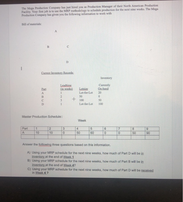 Solved The Mega Production Company has just hired you as | Chegg.com
