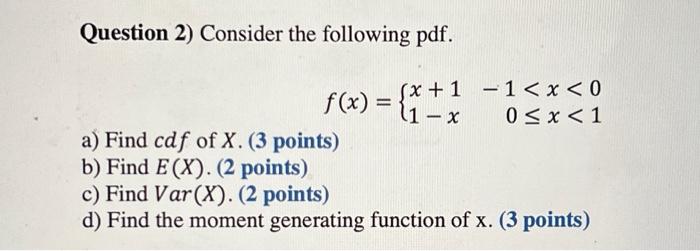 Solved Question 2) Consider the following pdf. | Chegg.com