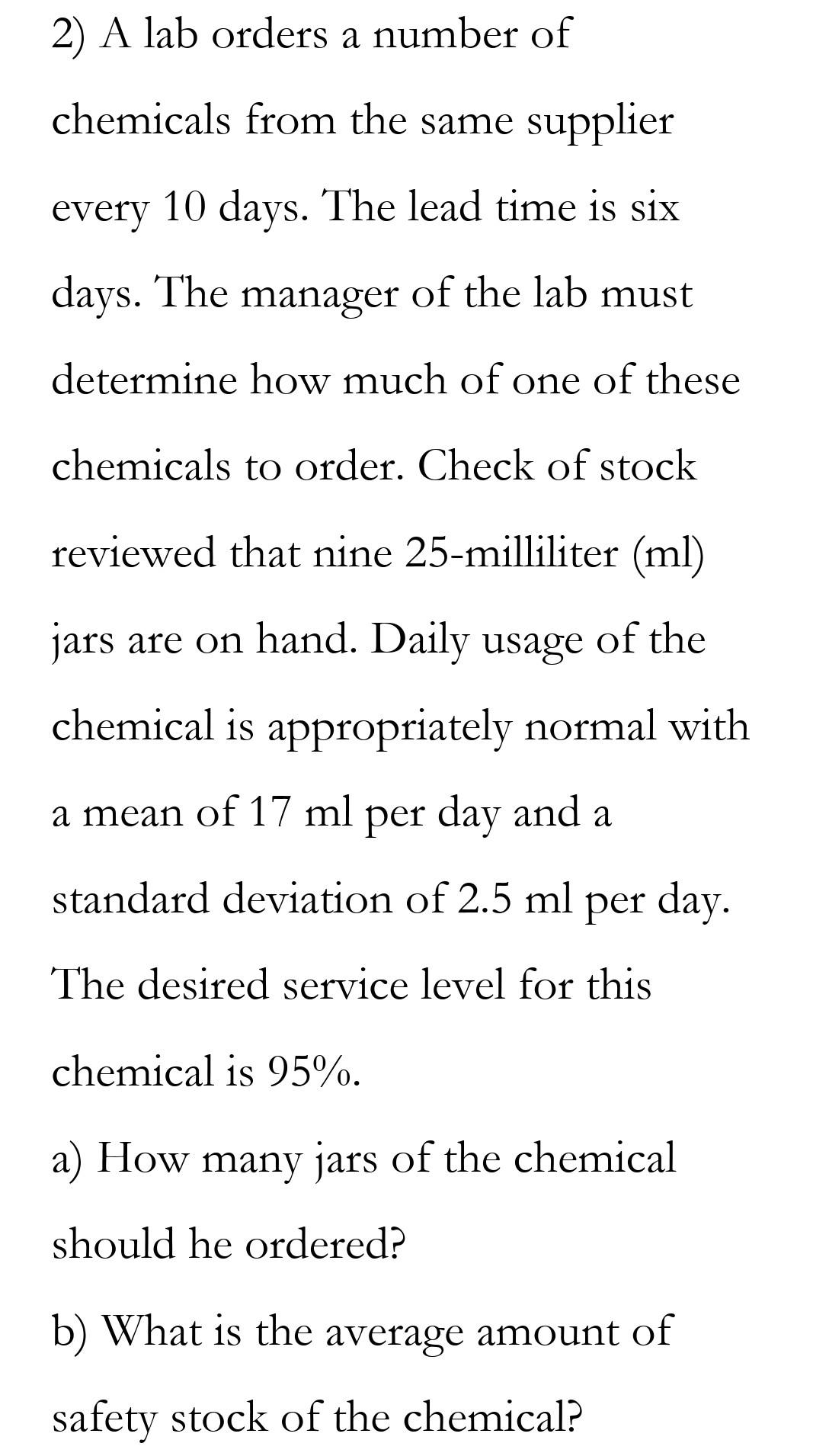 Solved 2) A lab orders a number of chemicals from the same | Chegg.com
