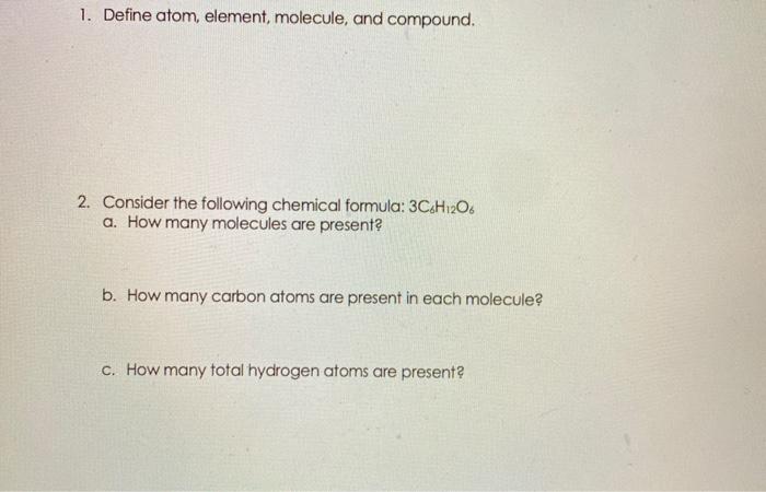 solved-1-define-atom-element-molecule-and-compound-2-chegg