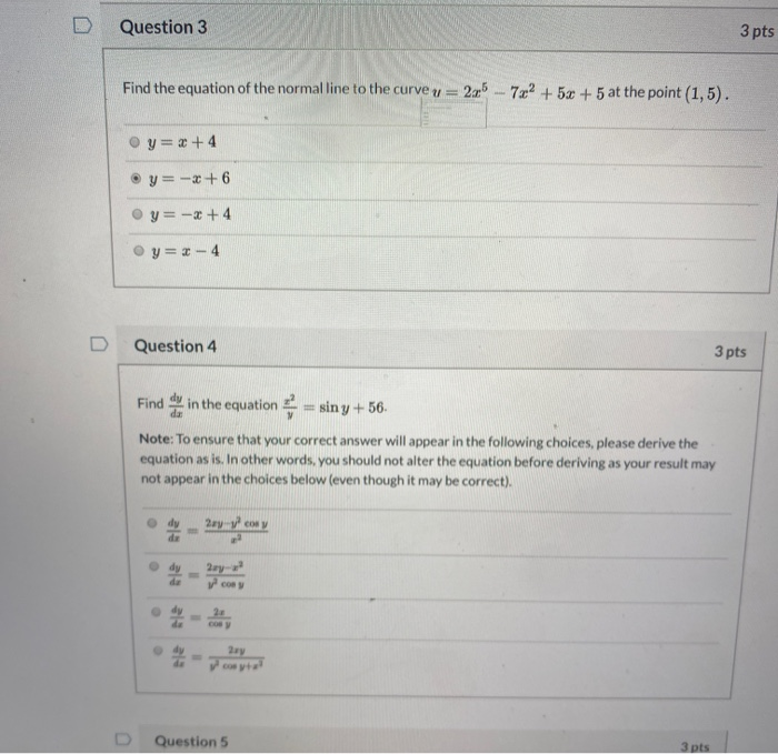 Solved D Question 3 3 pts Find the equation of the normal | Chegg.com