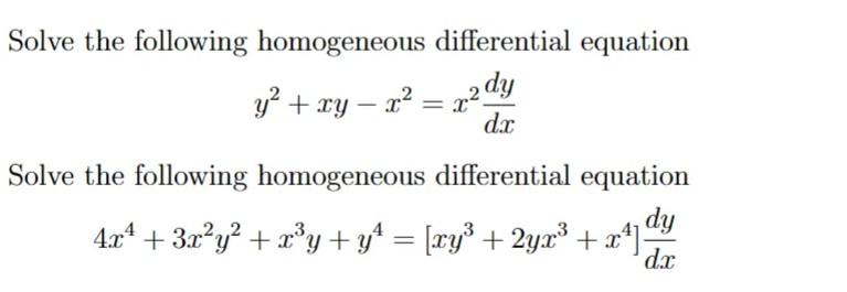Solved Solve the following homogeneous differential equation | Chegg.com