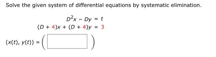 Solve the given system of differential equations by | Chegg.com