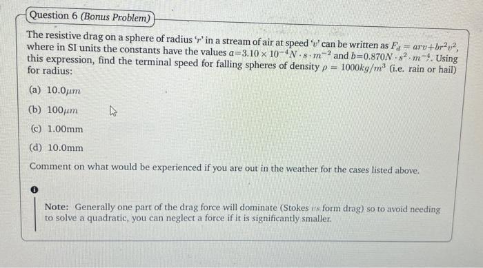 Solved The resistive drag on a sphere of radius ' r ' in a | Chegg.com