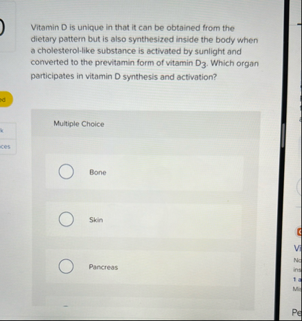 Solved Vitamin D ﻿is unique in that it can be obtained from | Chegg.com