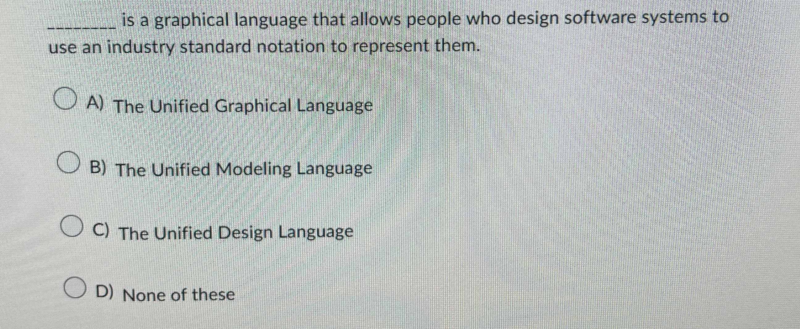 Solved is a graphical language that allows people who design | Chegg.com