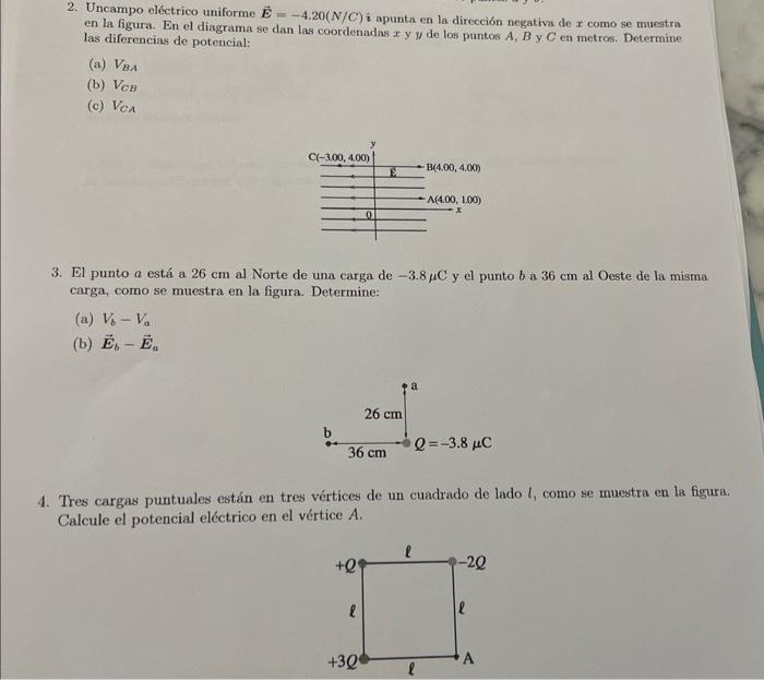 2. Uncampo eléctrico uniforme \( \vec{E}=-4.20(N / C) \) i apunta en la dirocción negativa de \( x \) como se muestra en la f