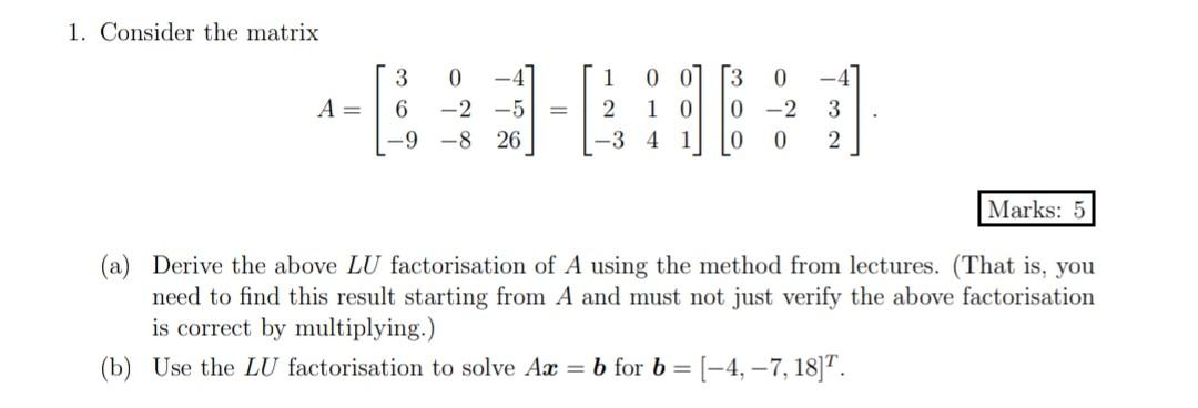 Solved 1. Consider the matrix | Chegg.com