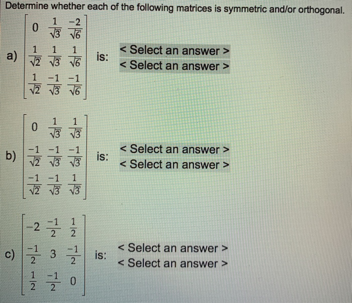 Solved Determine whether each of the following matrices is | Chegg.com