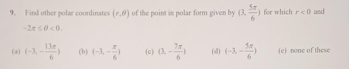 Solved 9. Find other polar coordinates (r,θ) of the point in | Chegg.com