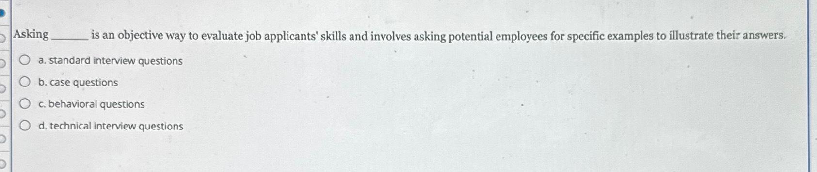 Solved Asking is an objective way to evaluate job | Chegg.com