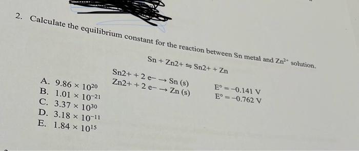 Solved 2. Calculate The Equilibrium Constant For The | Chegg.com