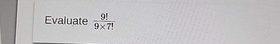 Solved Evaluate 9 9 7 Chegg Solved Evaluate 9 9 7 Chegg