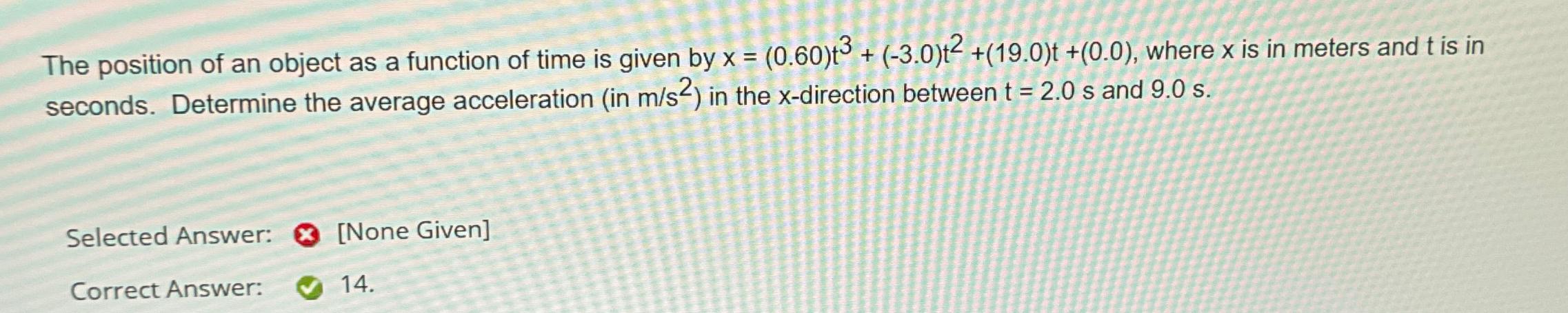 Solved The position of an object as a function of time is | Chegg.com