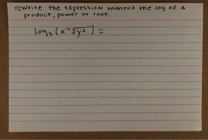 Solved rewrite the expression without the log of a product, | Chegg.com