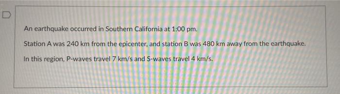 Solved An earthquake occurred in Southern California at 1:00 | Chegg.com