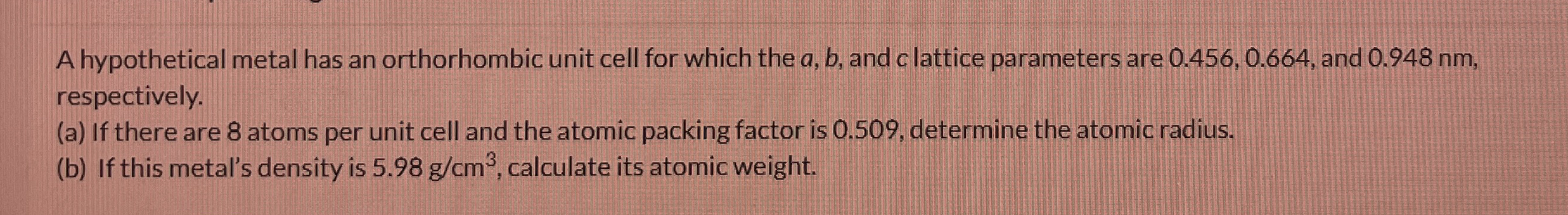A hypothetical metal has an orthorhombic unit cell | Chegg.com