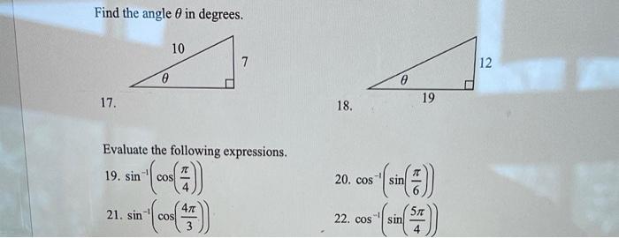 Solved Find the angle in degrees. 10 7 12 o 17. 19 18. | Chegg.com