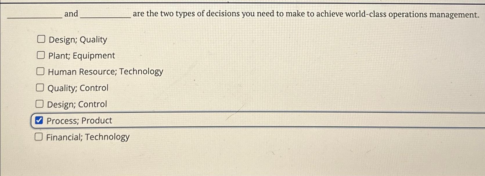 Solved and are the two types of decisions you need to make | Chegg.com