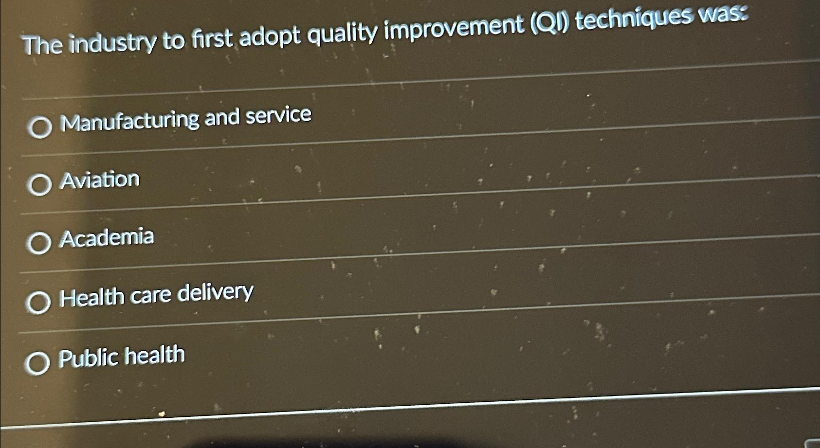 Solved The industry to first adopt quality improvement (Q1) | Chegg.com