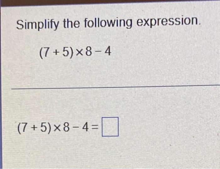 simplify the following expression 3 8 5 32 7