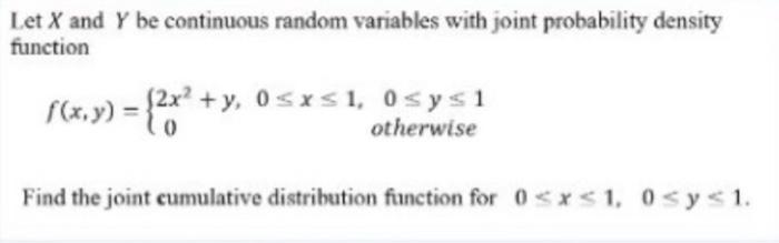 Solved Let X and Y be continuous random variables with joint | Chegg.com