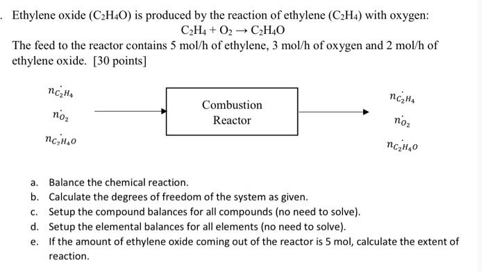 Solved Ethylene oxide C2H4O is produced by the reaction of