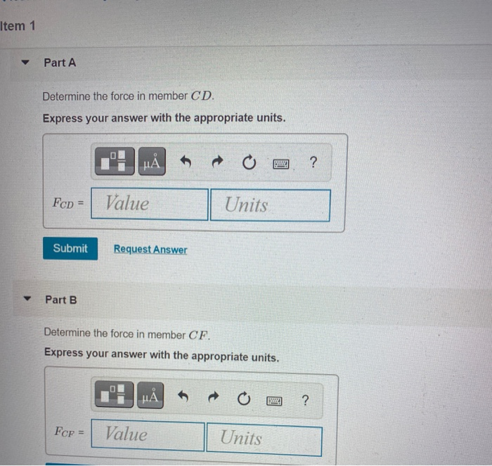 Solved Item 1 Determine the force in each member of the | Chegg.com
