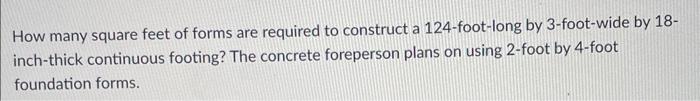 Solved How many square feet of forms are required to | Chegg.com