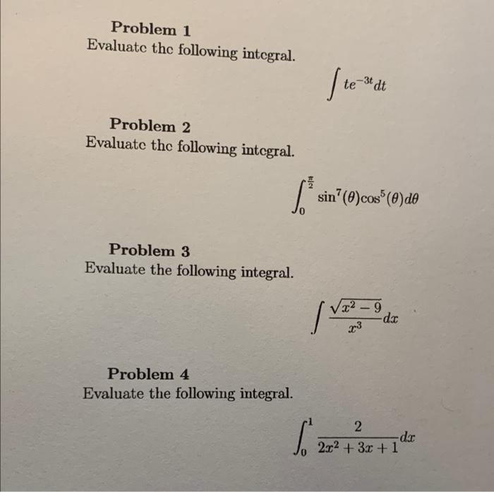 Solved Problem 1 Evaluate The Following Integral. Problem 2 | Chegg.com ...