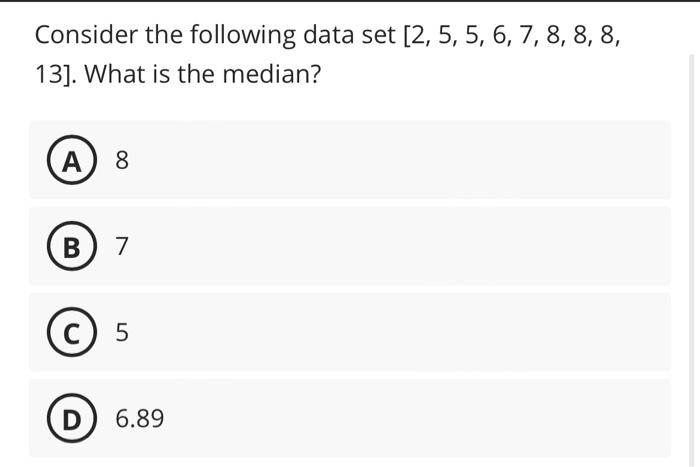 Solved Consider The Following Data Set [2,5,5,6,7,8,8,8, | Chegg.com