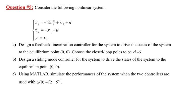 Solved Question \#5: Consider the following nonlinear | Chegg.com