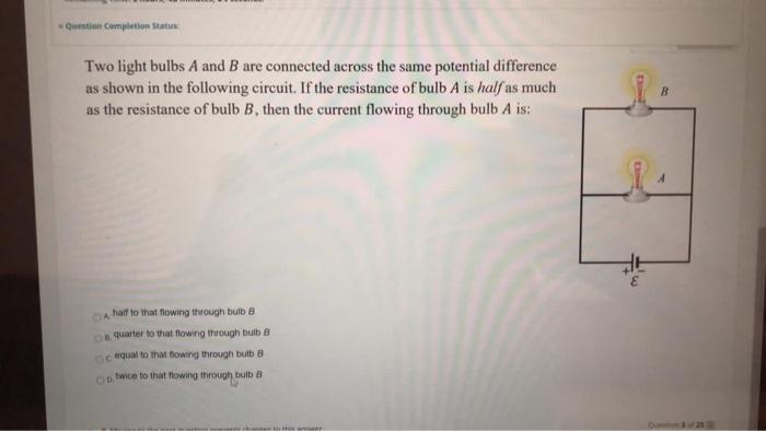 Solved Question Completion Status Two light bulbs A and B | Chegg.com
